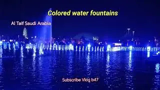 Colored water fountains Al Taif Saudi Arabia, ruddaf Park 