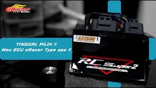 Tinggal Pilih !!! Mau ECU RACING aRacer Type apa !!