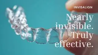 Invisalign: Nearly invisible. Truly effective