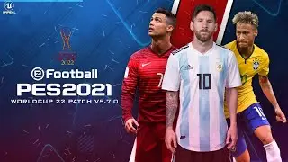 eFootball PES 2021 Mobile V5.7.0 FIFA WORLD CUP 2022 Patch | New Version Update 1 GB OBB Download