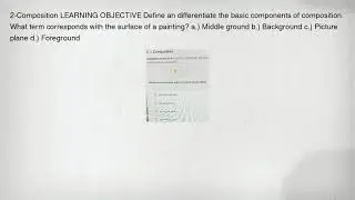 2-Composition LEARNING OBJECTIVE Define an differentiate the basic components of composition. What t