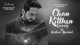 Chan Kitthan Cover | Ayushmann | Pranitha | Keshav Bansal