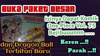 Unboxing #59, Buka Paket Besar Dapat Komik One Piece Vol 75 Bejibun serta Dragon Ball Terbitan Baru.