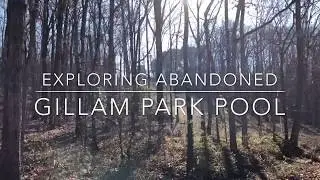 Exploring Abandoned: Gillam Park Pool