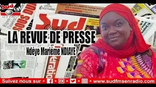 REVUE DE PRESSE DE SUDFM DU 11 AOUT 2025 NDEYE MARIEME NDIAYE