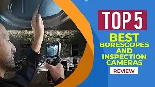 Top 5 Best Borescopes And Inspection Cameras in 2025 | Reviews | Best Flexible Inspection Camera