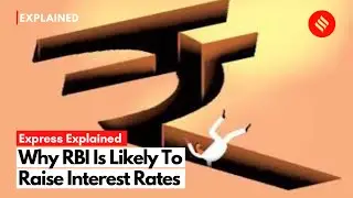 Explained: Why RBI is Likely To Cut GDP Growth Forecast And Raise Interest Rates