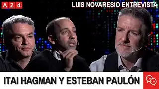Itai Hagman y Esteban Paulón en #LuisNovaresioEntrevista | Programa completo (20/10/25)