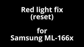 [SOLVED] Samsung ML 1660 / ML 1665 Series reset (RED LIGHT FIX)