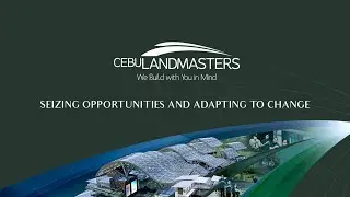 Cebu Landmasters ASM Corporate Video 2021: Seizing Opportunities and Adapting to Change
