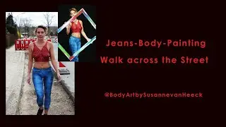Walking across  the Street-with- Painted Jeans    #jeans #jeanspainting#Bodypainting#K&ouml;rperkunst