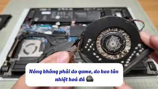 N&oacute;ng kh&ocirc;ng phải do game, do keo tản nhiệt 😱