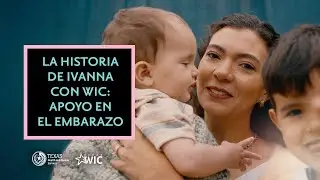 Ivanna / Clases en myWIC / Historia de mam&aacute; / Recursos y apoyo de WIC de Texas / TexasWIC.org/Apply
