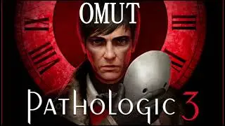 Pathologic 3 OST - Omut