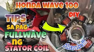Honda Wave 100 TIPS sa Madaling Paraan sa Pag Convert ng FULLWAVE ng STATOR COIL. Alamin.