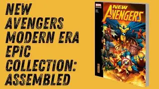 NEW AVENGERS MODERN ERA EPIC COLLECTION: ASSEMBLED Vol !