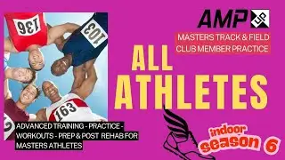 Amp Up Sports track & field team training video/film study 24 -all athletes - late in-season indoor