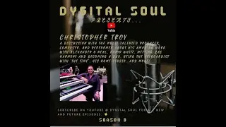 DYGITAL SOUL presents...Christopher Troy (Troop, The Time, Karyn White, Teena Marie)