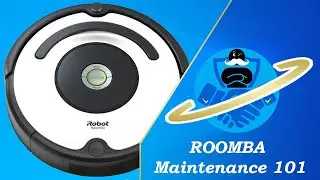 iRobot Roomba : Service & Maintenance 101