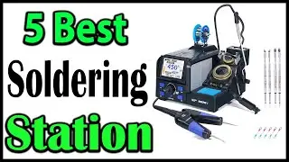 TOP 5 Best Soldering Station Review 2025