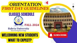 First Day at Bahria University: Orientation and Class Schedule Fall 2024