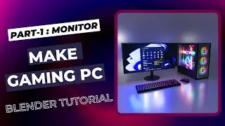 Make Gaming PC in Blender : PART-1 | Modelling Monitor #blender #blendertutorial #gamingpc