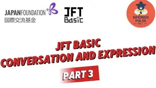 JFT Basic 2025 Most Important Conversation & Expressions 🗣️|100% Pass ✅  Part3 Subscribe for More🔔