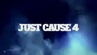 Just Cause 4 intro