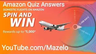 Amazon Domestic Flights On Amazon Spin And Win Quiz Answers Today 12 Mar 2020