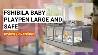 Fshibila Baby Playpen Review: Safe & Spacious Playard for Toddlers