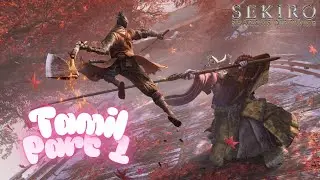 Sekiro Shadow Die Twice Live Stream in Tamil | Tamil Gameplay | Samurai Action Live