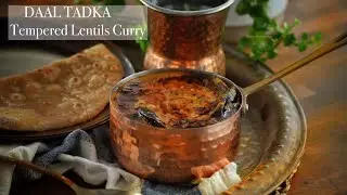 Daal Tadka/ Tempered Lentils Curry