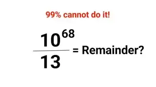 10^68/13 = Остаток? 99% не получилось! #быстраяипростаяматематика #математика #остаток #лайк