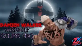 ZX WRESTLING THEME | DAMIEN WALKER - WEREWOLF (ECLIPSE MIX)