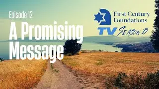 EPISODE 12: A Promising Message - A visit to the Mt of Beatitudes