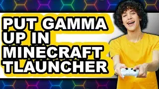 How to Put Gamma Up in Minecraft Tlauncher (Full Guide)