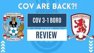 Ep 85 - Coventry 3-1 Middlesbrough | Sky Blues beat Boro to return to Championship summit