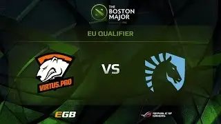Virtus.pro vs Liquid, Game 1, Boston Major EU Qualifiers