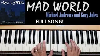 Learn How to Play Mad World by Tears for Fears Cover Version by Gary Jules & Michael Andrews