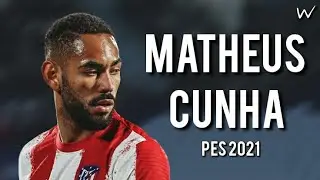 Matheus Cunha - 6 C&oacute;pias de Base! &bull; (Atl&eacute;tico de Madrid) &bull; PES 2020/21
