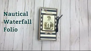 Nautical Waterfall Folio using Authentique&rsquo;s Seafarer Collection