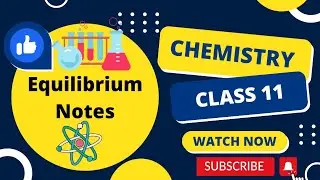 Equilibrium Full Chapter Handwritten Notes Class 11th #class11 #notes #cbse #chemistry
