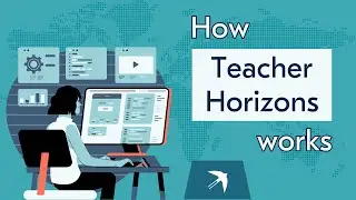 How Teacher Horizons works