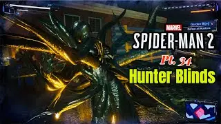 MARVEL SPIDER-MAN 2 PART 34 HUNTER BLINDS PT 2 - NO COMMENTARY SPECTACULAR DIFFICULTY | PS5 GAMES