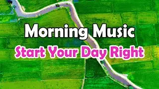 Good Morning Music - Start Your Day Right - Relaxing Rhumba Cha Cha Guitar Instrumental Melodies