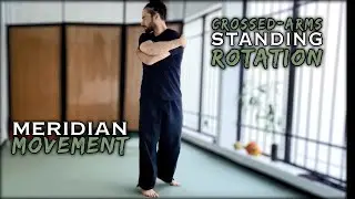 Meridian Movement | Standing Rotation | Pericardium & Triple Warmer Meridians