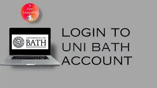 How To Login To Uni Bath Account | Uni Bath Student Login Guide | Uni Bath Login Tutorial