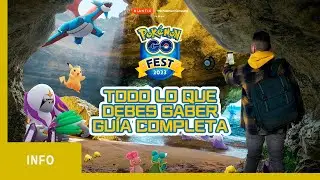 📘 Gu&iacute;a Pok&eacute;mon GO Fest 2023: S&aacute;bado, domingo, bonus, incursiones y ticket de pago