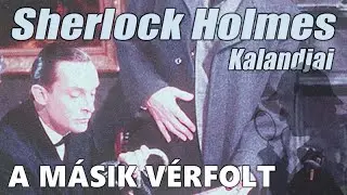 Sherlock Holmes kalandjai - A m&aacute;sik v&eacute;rfolt