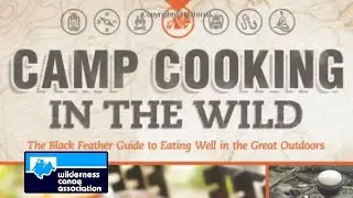 Canoeing Booktube for Camp Cooking in the Wild by Mark Scriver, Wendy Grater, & Joanna Baker